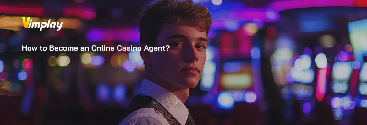 How to Become an Online Casino Agent